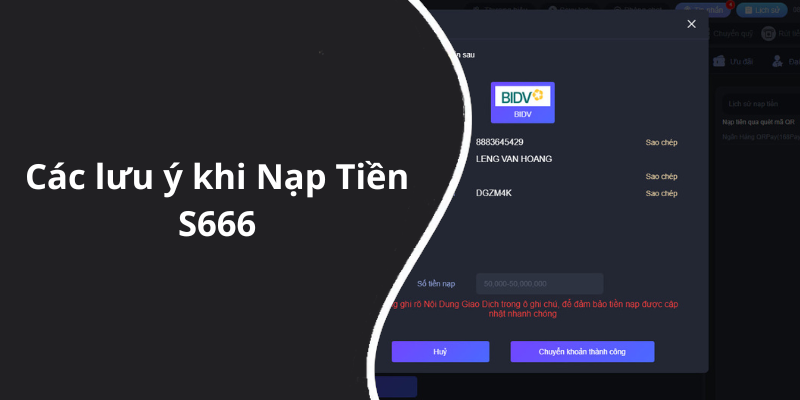 Các lưu ý khi Nạp Tiền S666