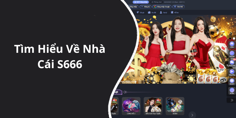 Tìm Hiểu Về Nhà Cái S666